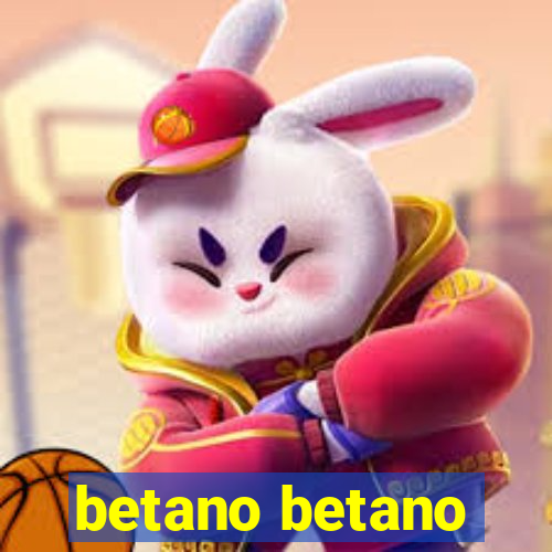 betano betano